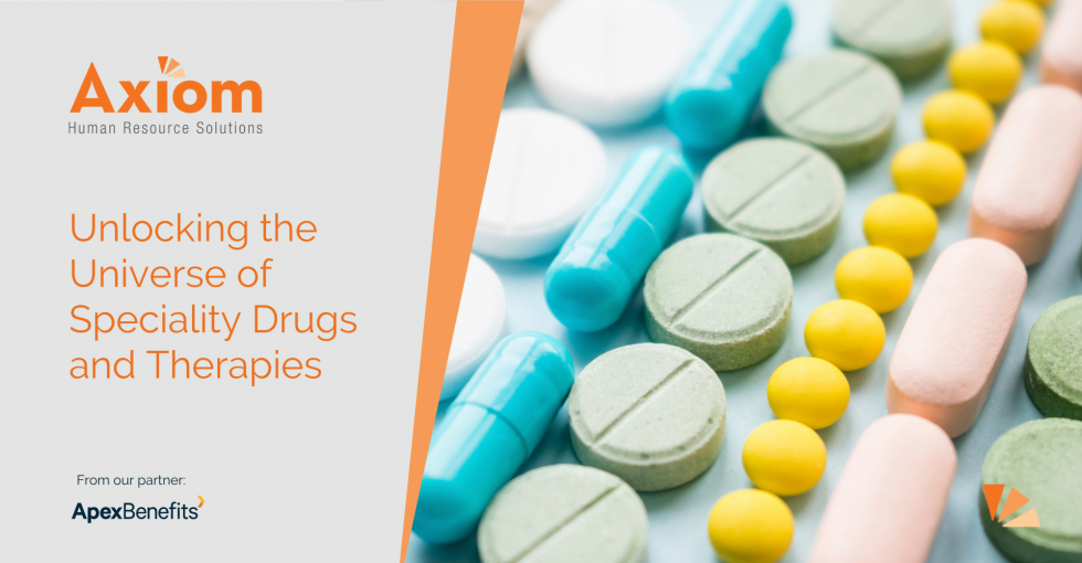 What Are The Different Types of Specialty Drugs and Therapies? Axiom